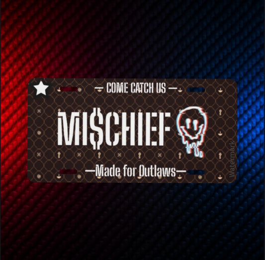 Official Mi$chief Brand License Plate